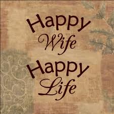 Happy wife, Happy life